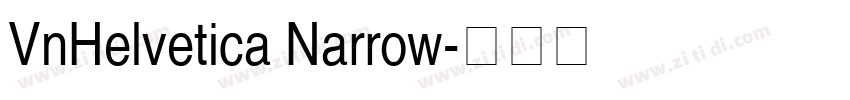 VnHelvetica Narrow字体转换 VnHelvetica Narrow字体转换